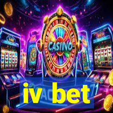 iv bet